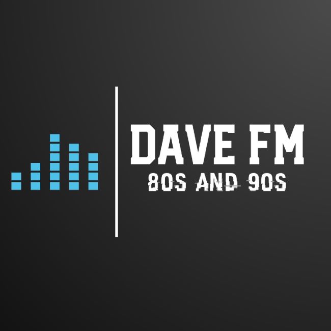 Dave FM. Your 80s & 90s Fix!