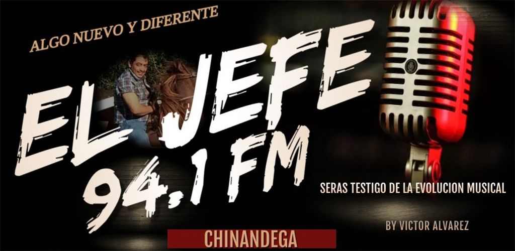 El Jefe 94.1 Fm, Desde Chinandega, Nicaragua